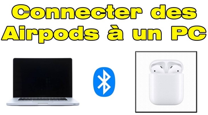 Comment connecter des Airpods en Bluetooth à un PC ?