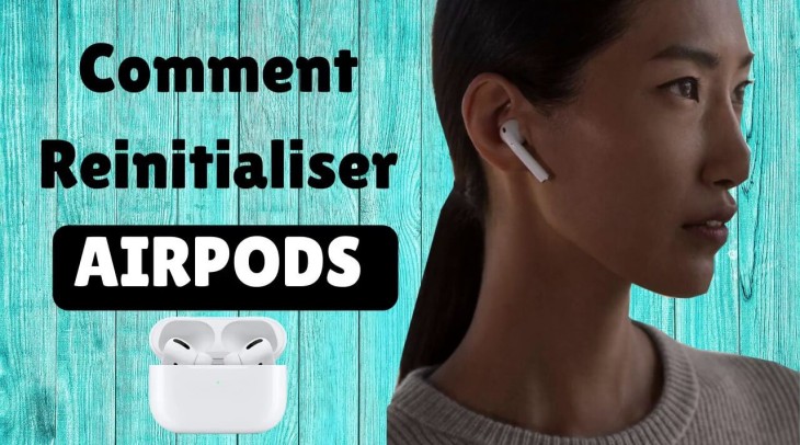 Comment réinitialiser des AirPods ?