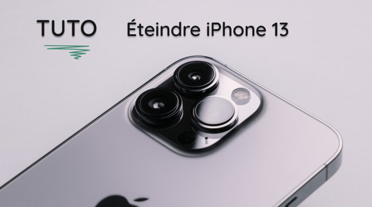 Comment éteindre l'iPhone 13 ?