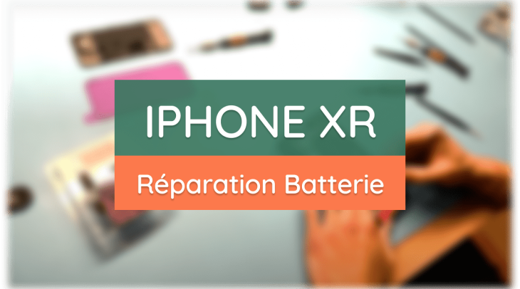Guide de réparation de la batterie de l'iPhone XR