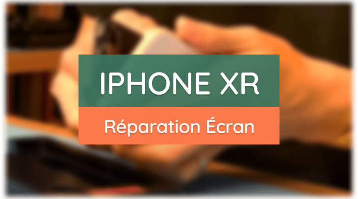 Réparation de l'écran de l'iPhone XR