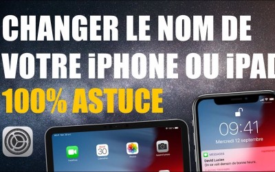 Comment changer le nom d’un appareil iPhone ?