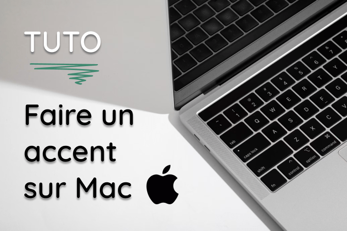 Comment faire un accent sur un Mac ?