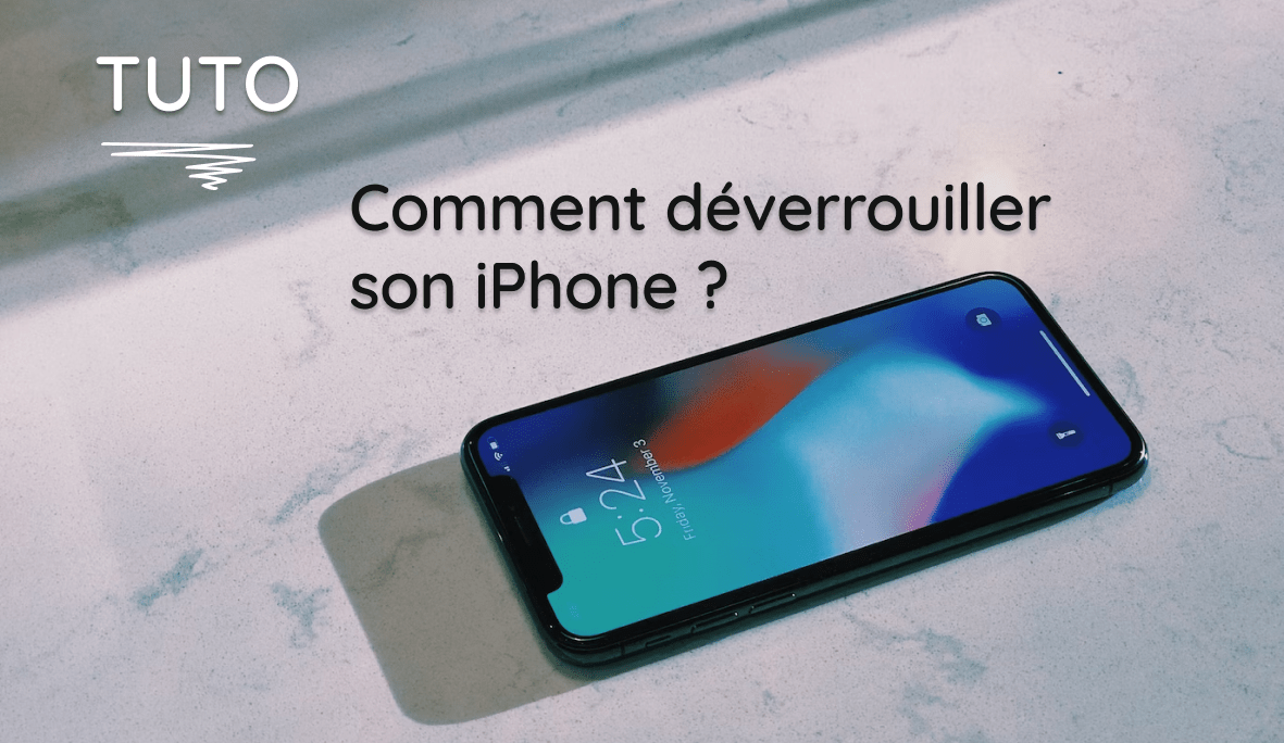 Comment déverrouiller un iPhone ?