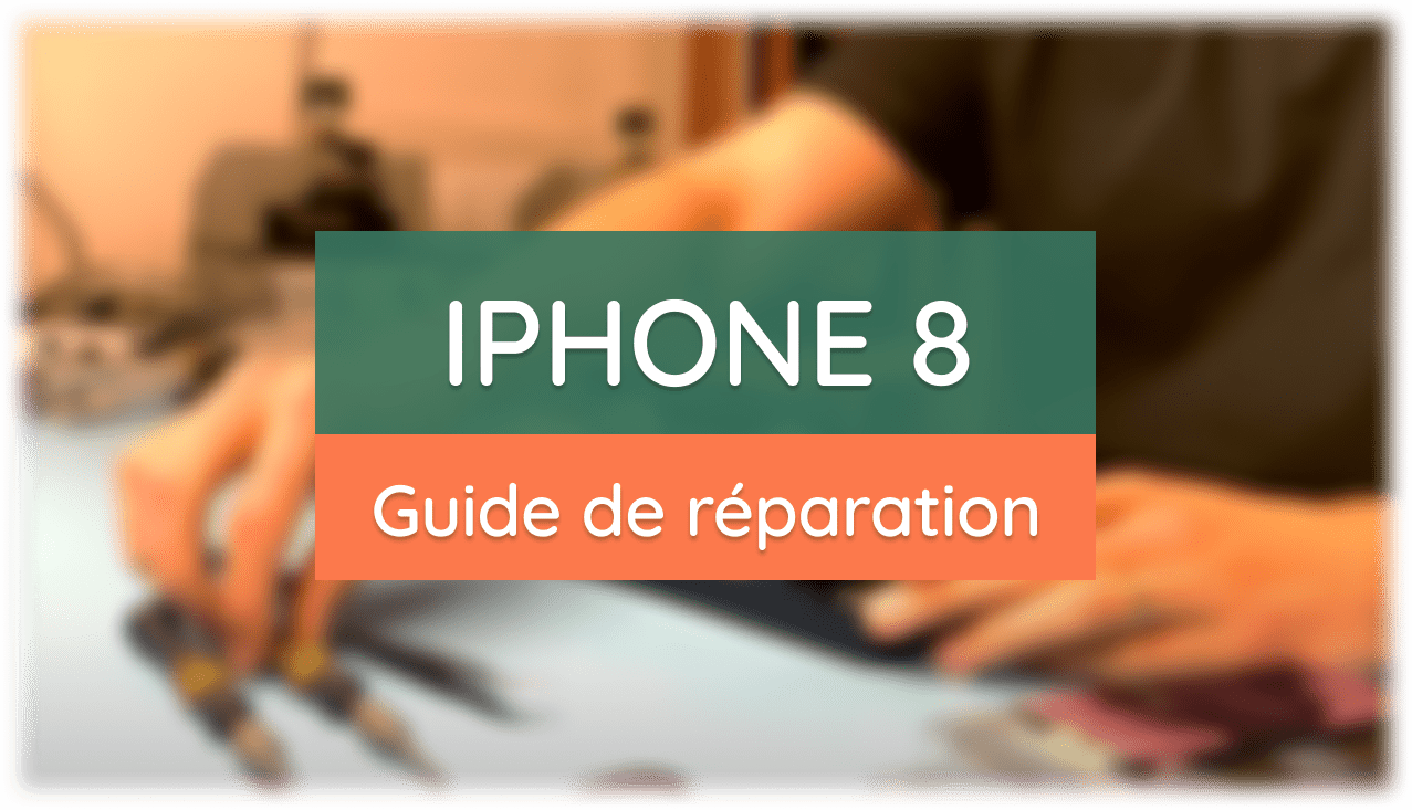 Guide complet de réparation de l'iPhone 8