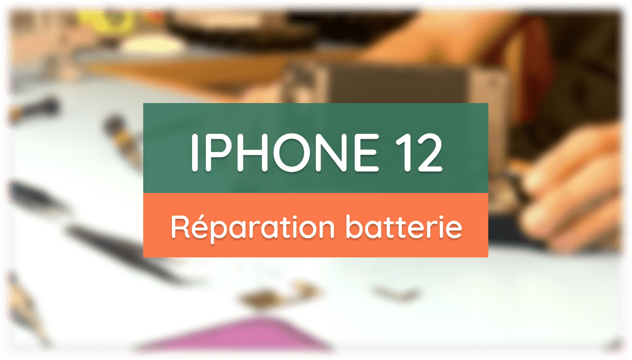 Service de réparation de la batterie de l'iPhone 12
