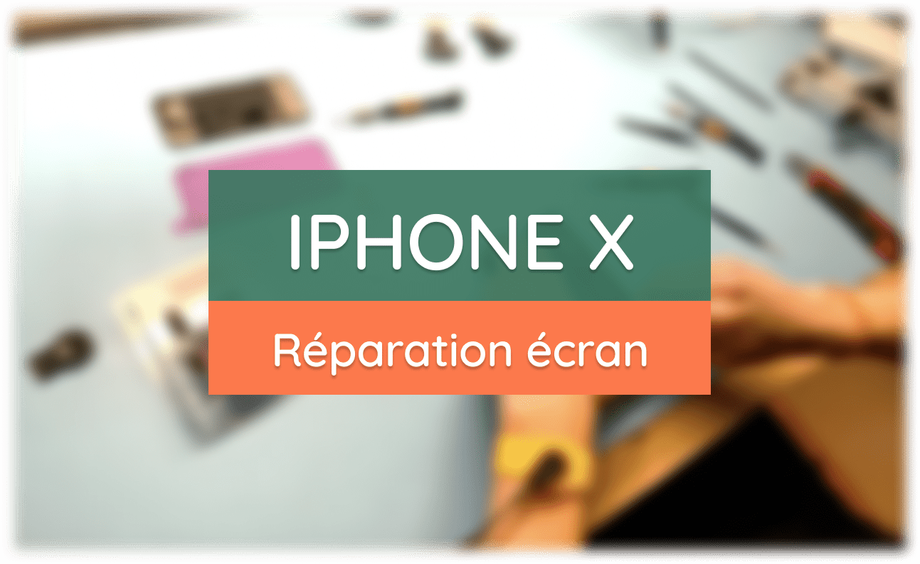 Réparer l’écran de son iPhone X