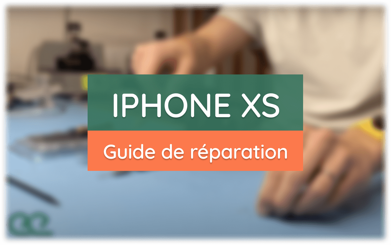 Guide de réparation du modèle iPhone XS